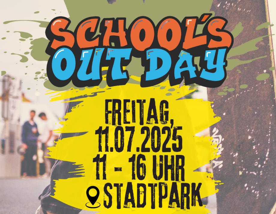 Flyer vom Schools out day. Findet am 11.7.25 von 11 bis 16 Uhr statt.
